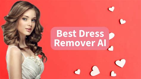 AI Clothes Remover: Remove and Make Sexy Clothes with AI